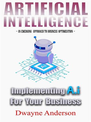 cover image of Artificial Intelligence Implementing AI for your Business